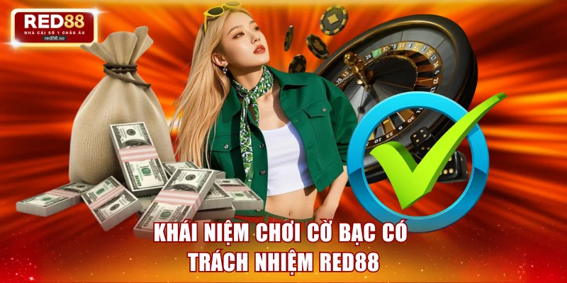 Hiểu đúng về chơi cờ bạc có trách nhiệm RED88